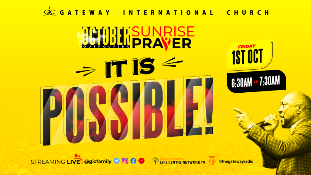 It is Possible, Day 1 of October Outpouring Sunrise Prayer