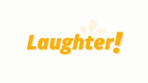 Laughter